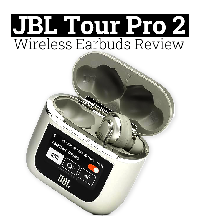 JBL Tour Pro 2 Wireless Earbuds Review